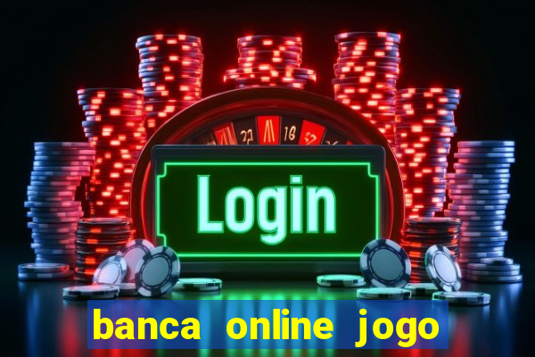 banca online jogo do bicho